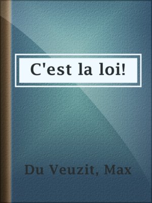 cover image of C'est la loi!